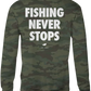 Fishing Never Stops Crew Neck