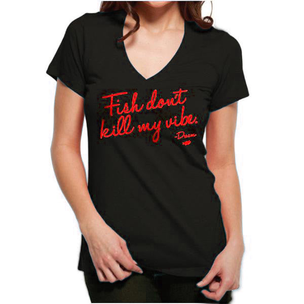 Fish don't kill my vibe Ladies V-Neck Tee