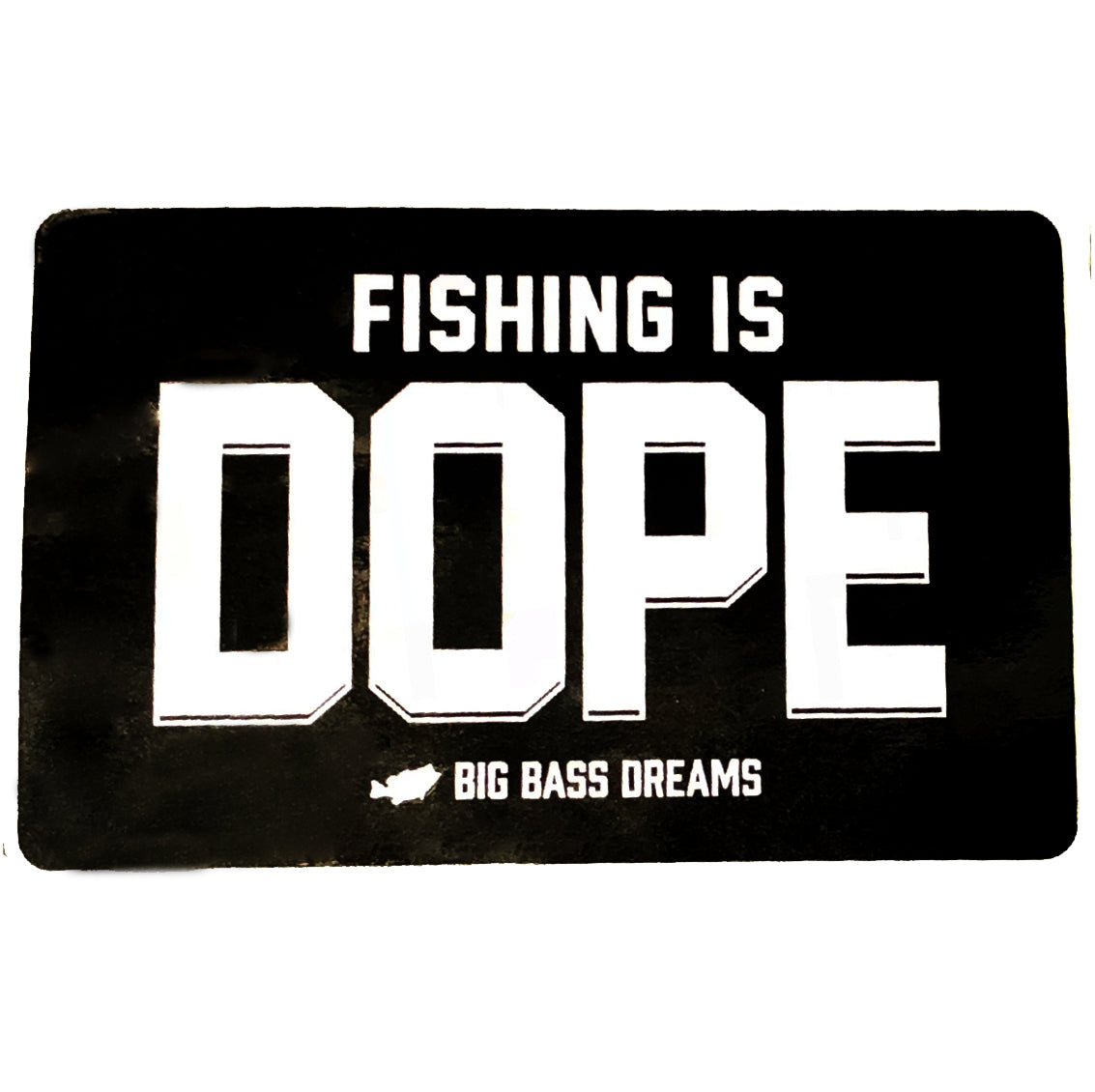 Fishing is DOPE Decal