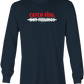 Catch Fish Not Feelings Long Sleeve