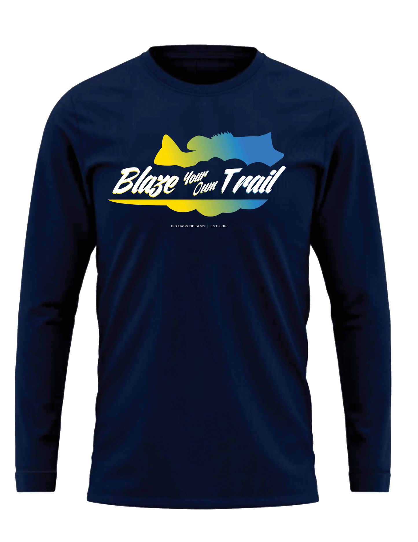 Blaze Your Own Trail Long Sleeve Tee