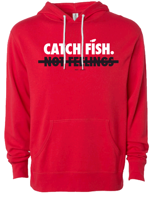 Catch Fish Not Feelings Red Hoodie