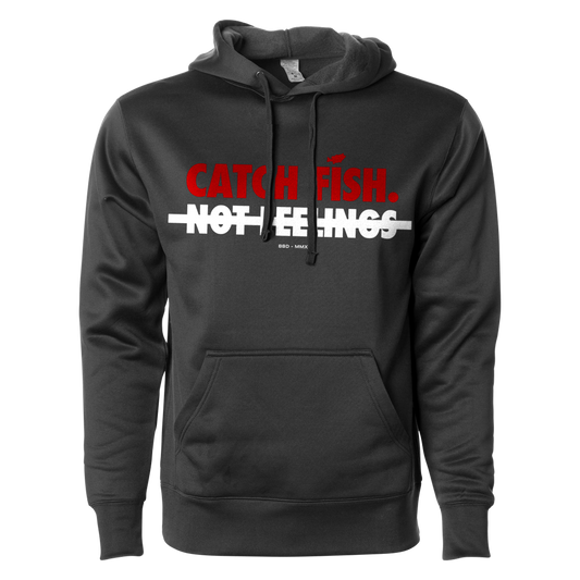 Catch Fish Not Feelings Graphic Hoodie (Slim Fit)