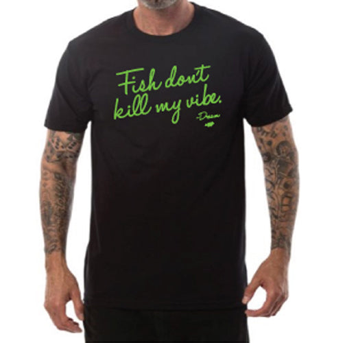 Fish don't kill my vibe Graphic Tee
