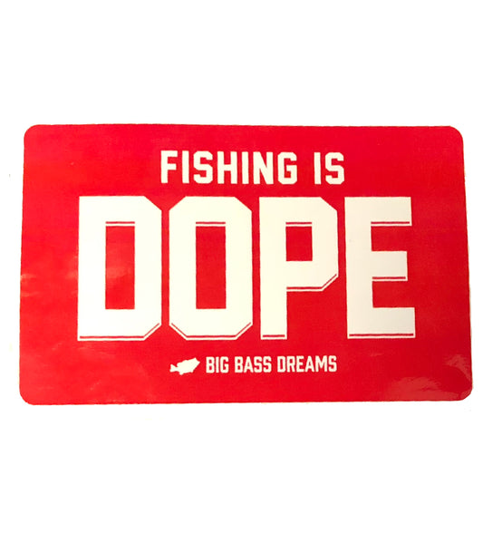 Fishing is DOPE Decal